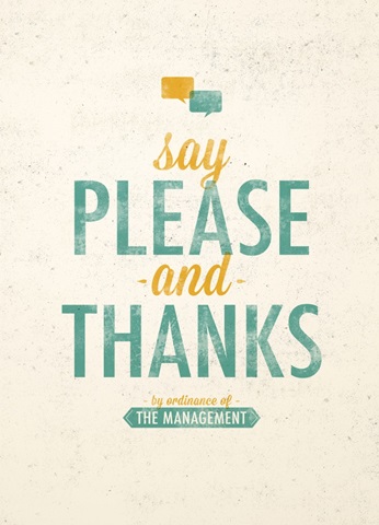 Say Please and Thanks