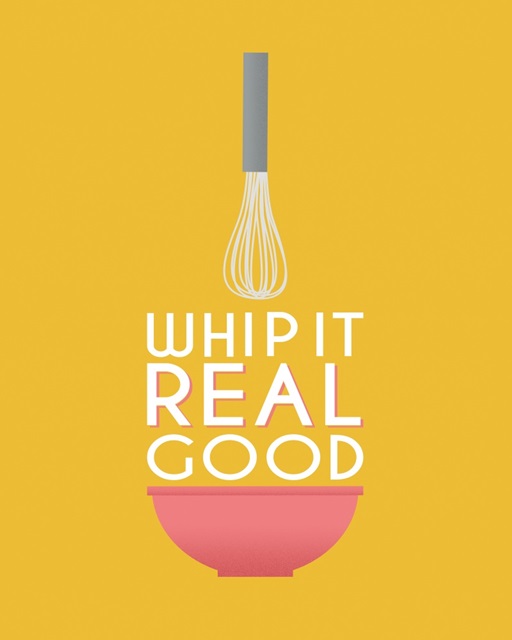 Whip it Good