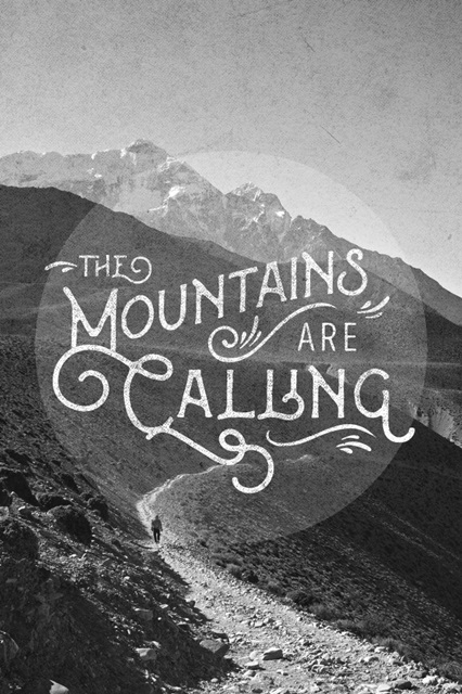 The Mountains Are Calling