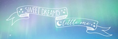 Sweet Dreams Little One - Sentiment