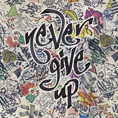 Never Give Up - Urban Inspiration