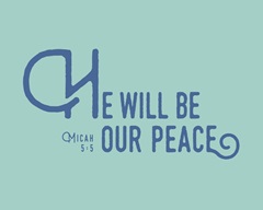 Micah 5:5 - Scripture Art in Blue and Teal