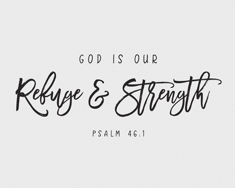 Psalm 46:1 - Scripture Art in Black and White