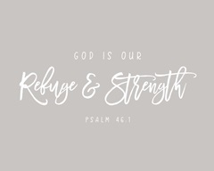 Psalm 46:1 - Scripture Art in White and Grey