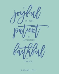 Romans 12:12 - Scripture Art in Blue and Teal