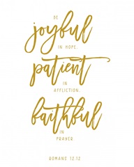 Romans 12:12 - Scripture Art in Gold and White