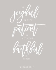 Romans 12:12 - Scripture Art in White and Grey