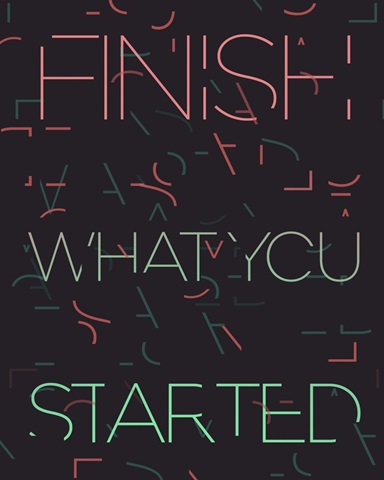 Finish What You Started - Neon Motivational Typography