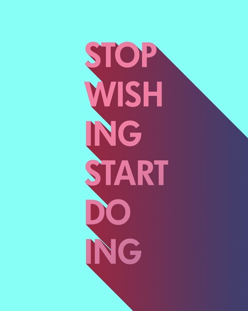 Stop Wishing Start Doing - Neon Motivational Typography