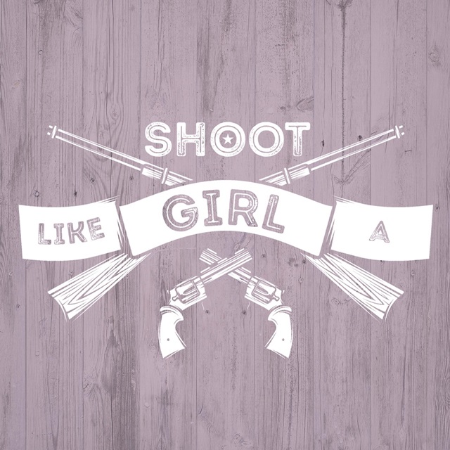 Shoot Like A Girl