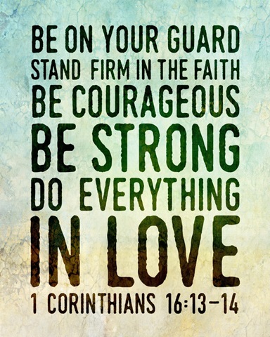 Handlettered Bible Verse - Corinthians 1613-14