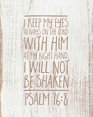 Handlettered Bible Verse - Psalm 16:8
