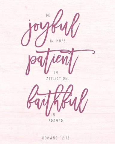 Handlettered Bible Verse - Romans 1212