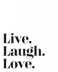 Family Quotes - Live Laugh Love