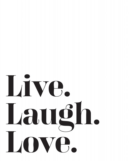 Family Quotes - Live Laugh Love