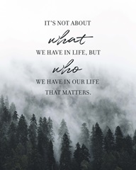Family Quotes - What Matters In Life