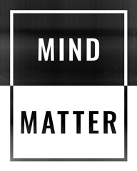 Mind Over Matter