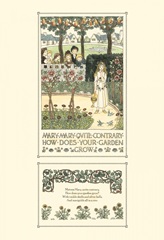 Mary, Mary Quite Contrary