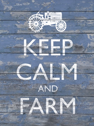 Keep Calm and Farm I
