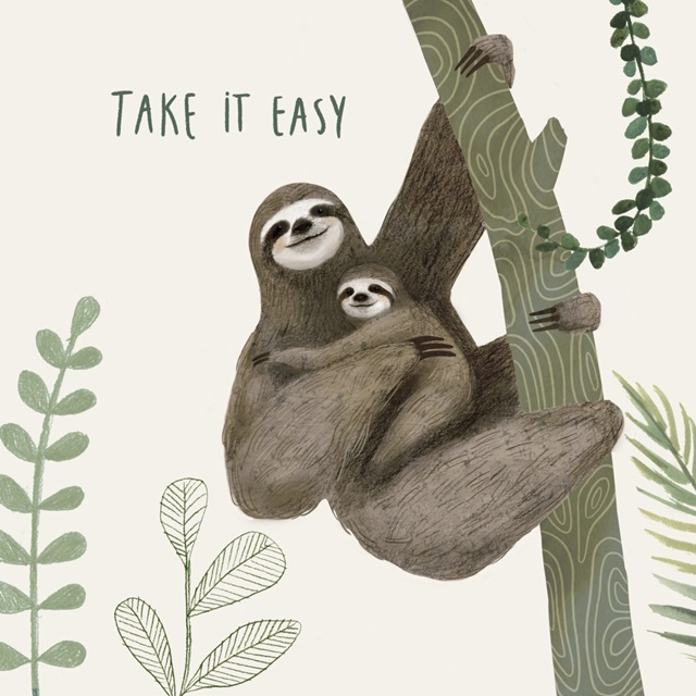 Sloth Sayings IV