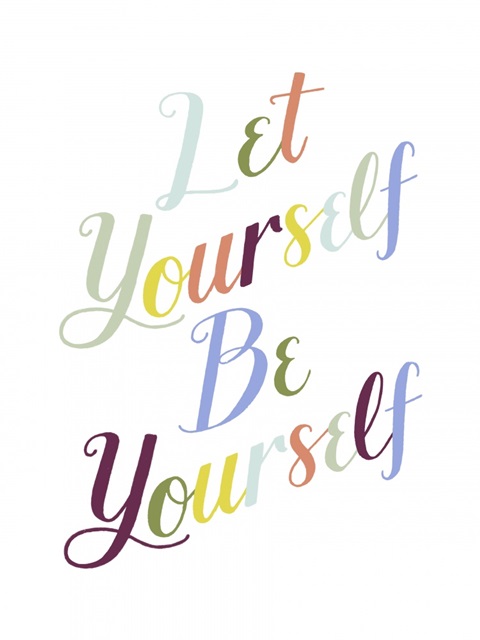 Be Yourself I