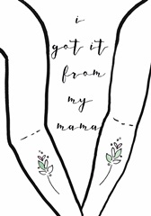 Got It From My Mama Collection B