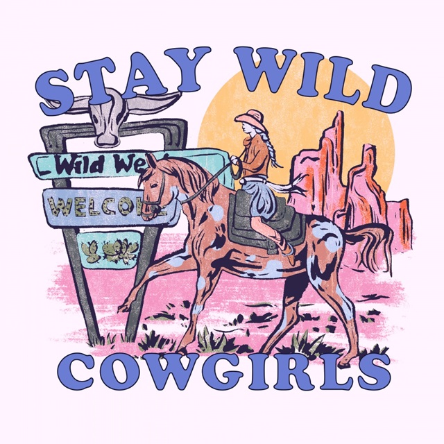 Stay Wild Cowgirl I